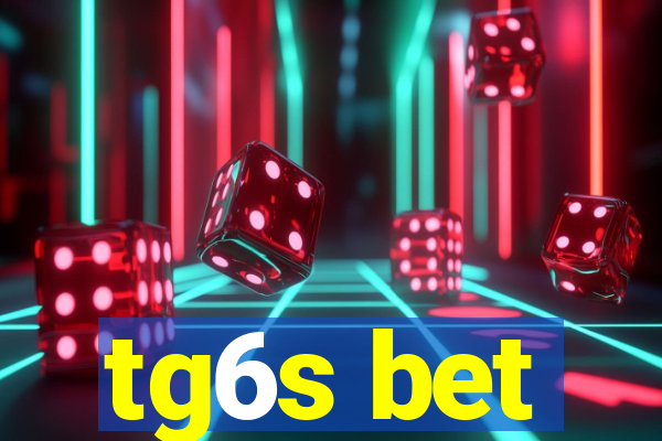 tg6s bet